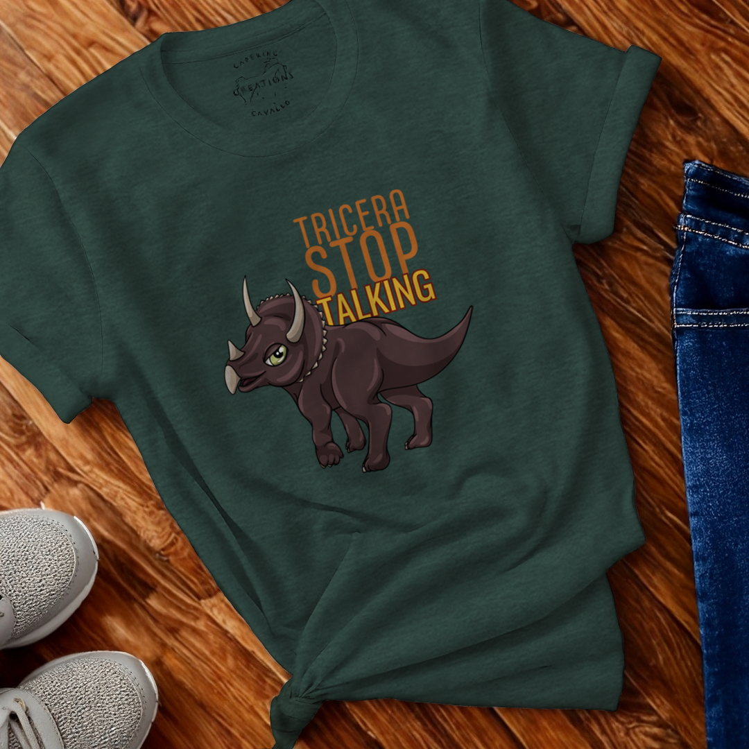 Tricera-Stop Talking T-Shirt – Soft Cotton Tee, Triceratop Design, Unisex Fit