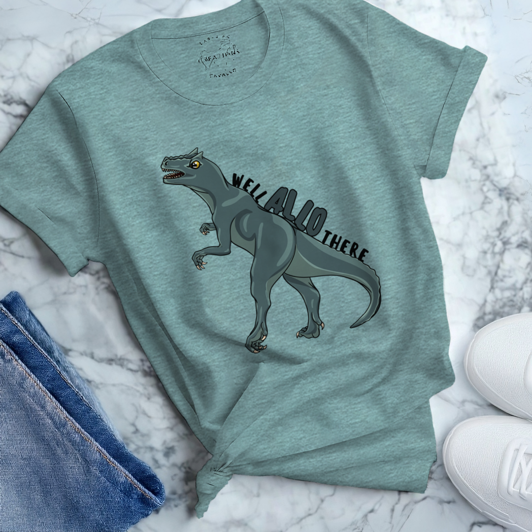 Well Allo There T-Shirt – Soft Cotton Tee, Allosaurus Design, Unisex Fit
