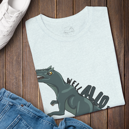 Well Allo There T-Shirt