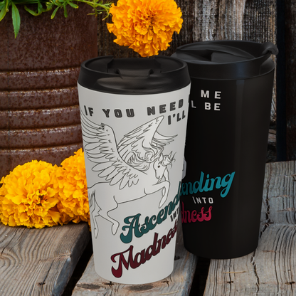 Ascending Into Madness 15oz Insulated Stainless Steel Travel Mug