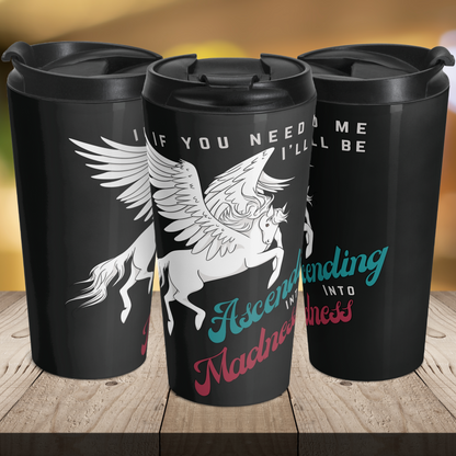 Ascending Into Madness 15oz Insulated Stainless Steel Travel Mug