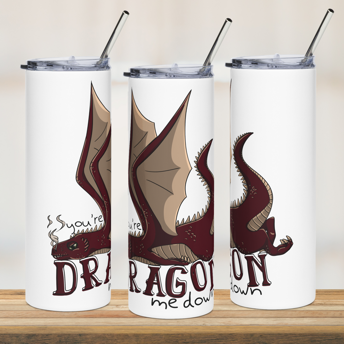 Dragon Me Down 20oz Tumbler with Straw