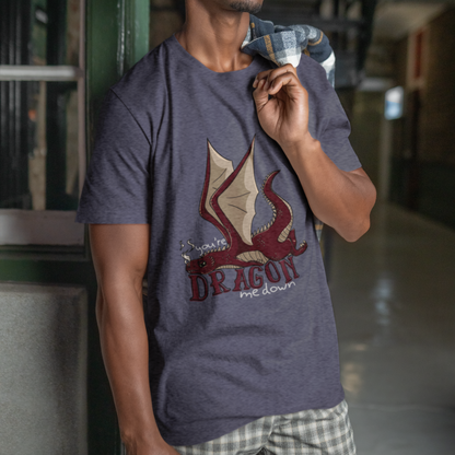Dragon Me Down T-Shirt