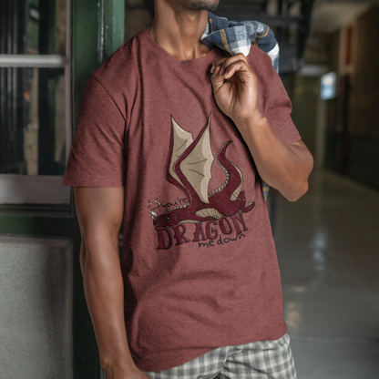 Dragon Me Down T-Shirt