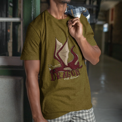 Dragon Me Down T-Shirt