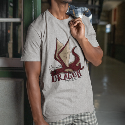 Dragon Me Down T-Shirt
