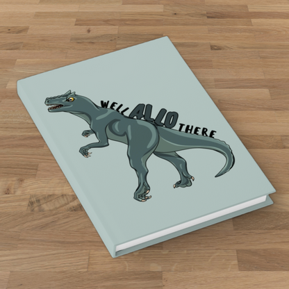 Well Allo There Blank 5×7 Hardcover Journal