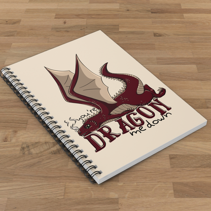 Dragon Me Down 6x8 Spiral Notebook