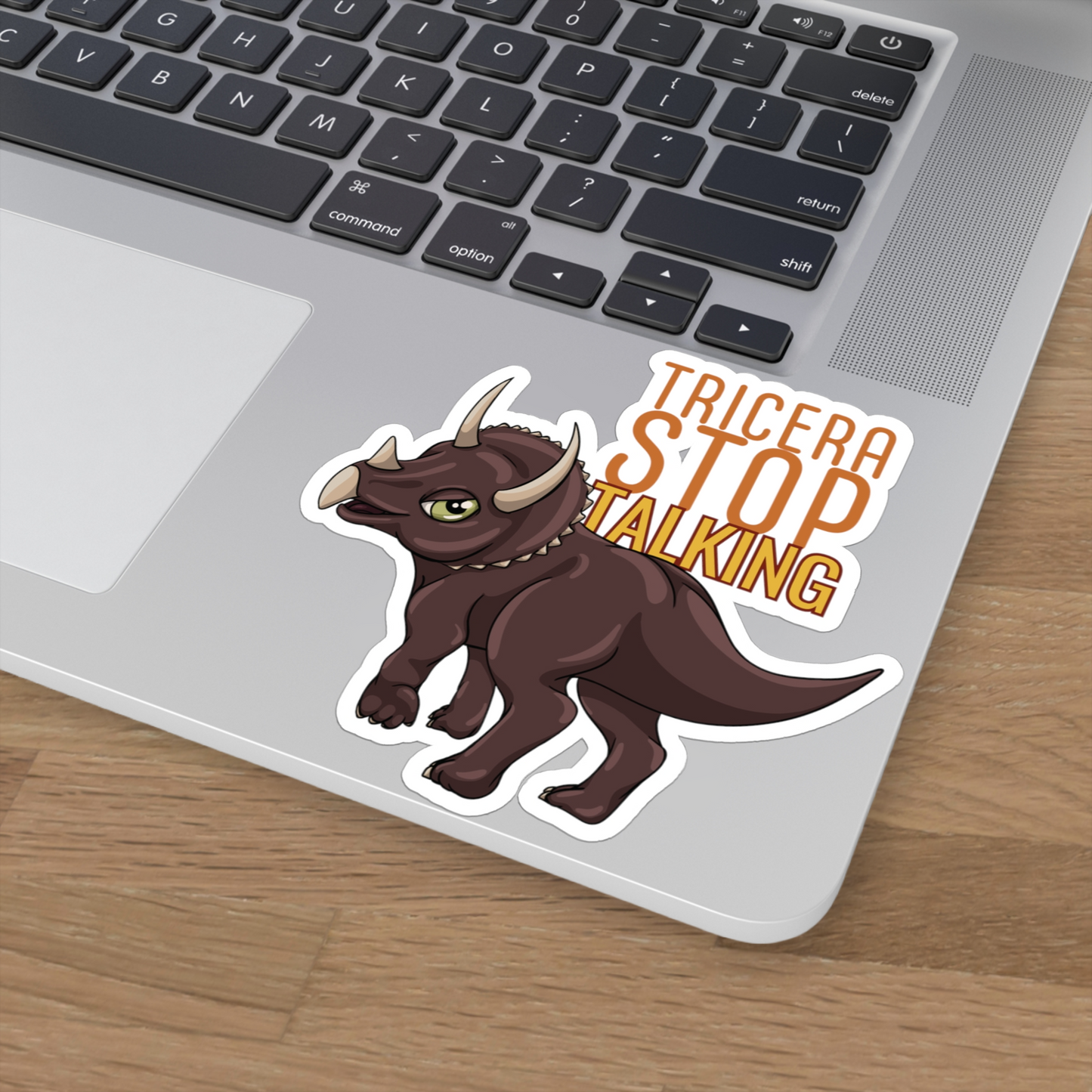 Tricera-Stop Talking Vinyl Sticker (4 sizes)
