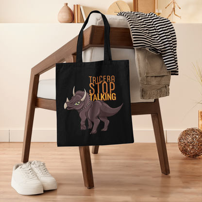 Tricera-Stop Talking Canvas Tote