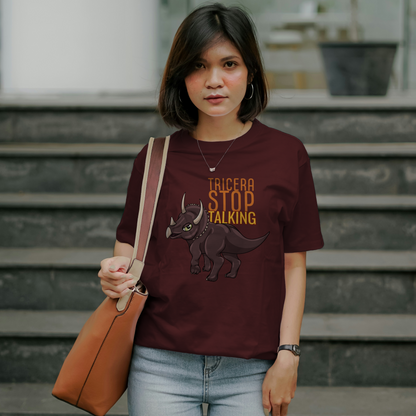 Tricera-Stop Talking T-Shirt – Soft Cotton Tee, Triceratop Design, Unisex Fit