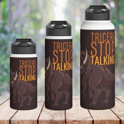 Tricera-Stop Talking Stainless Steel Sip-Top Water Bottle