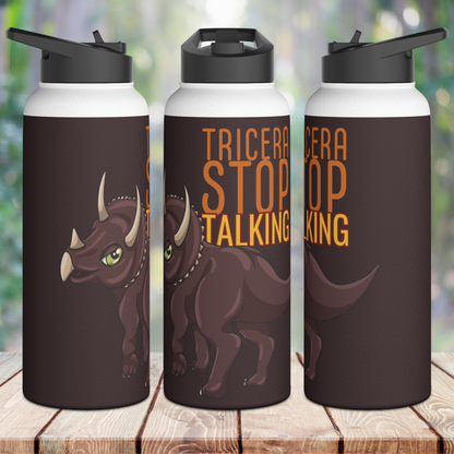 Tricera-Stop Talking Stainless Steel Sip-Top Water Bottle